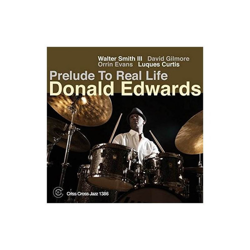 Edwards Donald Prelude To Real Life Usa Import Cd Nuevo