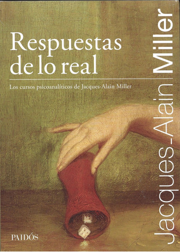 Libro Respuestas De Lo Real - Miller, Jacques - Alain