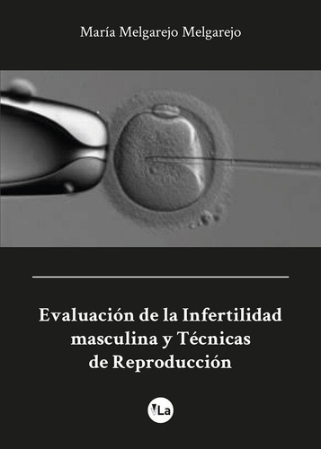 Evaluacion De La Infertilidad Masculina Y Tecnicas De Rep...