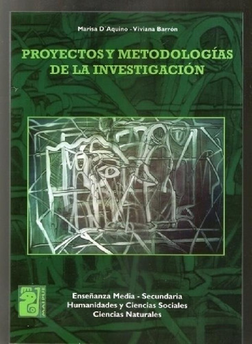 Proyectos Y Metodologias De La Investigacion