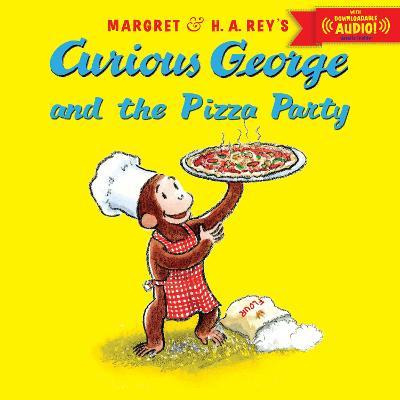 Curious George And The Pizza Party With Downloadable Audi...