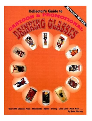 Collector's Guide To Cartoon & Promotional  Drinking G. Eb18