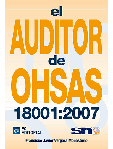 El Auditor De Ohsas 180001:2007, De Vergara Monasterio, Francisco Javier. Editorial Liberalia, Tapa Blanda En Español
