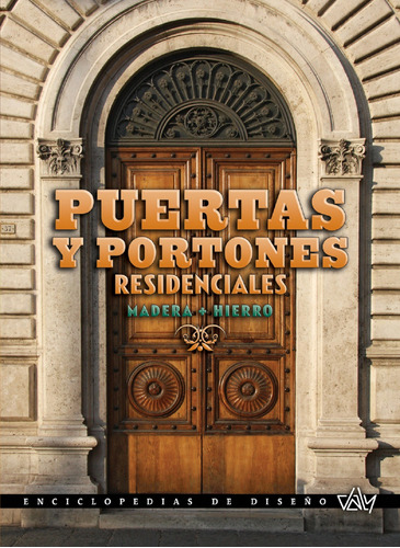 Puertas Y Portones Residenciales Madera + Hierro