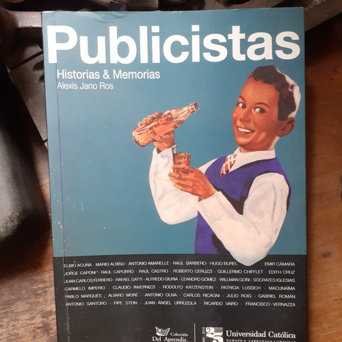 * Publicistas - Historias & Memorias / Alexis Jano Ros