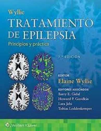 Wyllie. Tratamiento De Epilepsia, De Wyllie. Editorial Lww, Tapa Dura, Edición 7a En Español, 2021