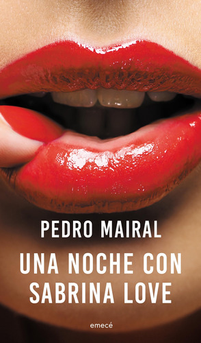 Una Noche Con Sabrina Love De Pedro Mairal - Emecé