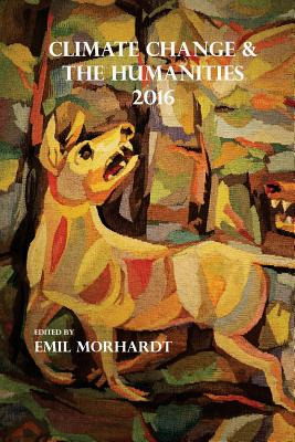 Libro Climate Change & The Humanities 2016 - Morhardt, J....