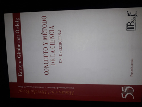 Concepto Y Método De La Ciencia Del Derecho Penal
