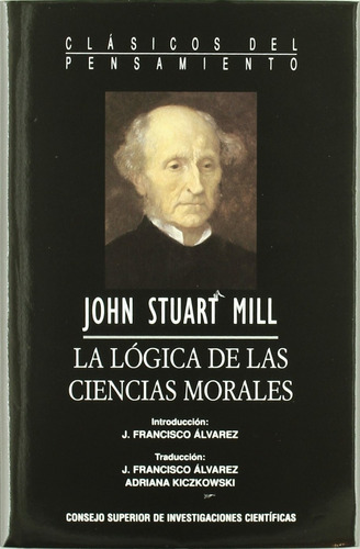 La Lógica De Las Ciencias Morales John Stuart Mill 