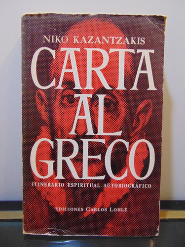Adp Carta Al Greco Niko Kazantzakis / Ed Lohle 1976 Bs. As.