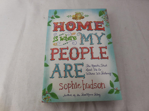 Libro: Home Is Where My People Are: The Roads That Lead Us