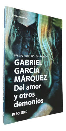 Del Amor Y Otros Demonios  Gabriel Garcia Marquez