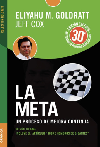 Libro: Meta Edición Aniversario, La: Un Proceso De Mejora Co