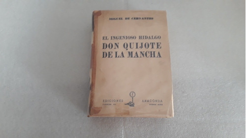 El Ingenioso Hidalgo Don Quijote De La Mancha. Año 1945.