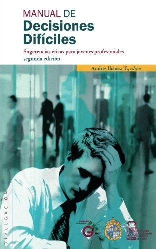 Libro : Manual De Decisiones Dificiles Sugerencias...