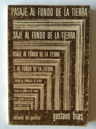 Gustavo Frias. Pasaje Al Fondo De La Tierra