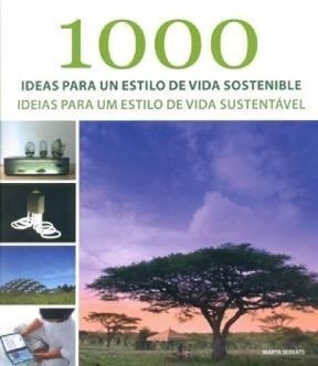 1000 Ideas Para Un Estilo De Vida Sostenible (cartone) - Se