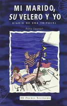 Comprar Mi Marido, Su Velero Y Yo  -  Anna Lleonart