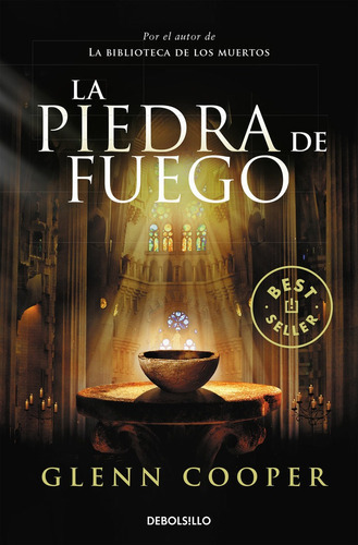 La Piedra De Fuego, De Cooper, Glenn. Editorial Debolsillo, Tapa Blanda En Español