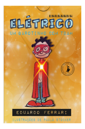 Trilogia Elétrico - Um Garotinho Com Tdah, De Ferrari, Eduardo. Editora Ser Mais Em Português