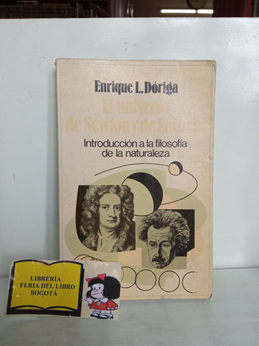 El Universo De Newton Y De Einstein - Enrique L. Dóriga 