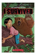 Comprar I Survived The Attack Of The Grizzlies, 1967: A Graphic Novel (i Survived Graphic Novel #5), De Lauren Tarshis. Editorial Scholastic Us, Tapa Blanda En Inglés
