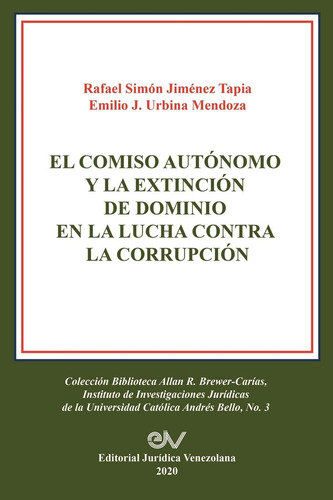 Libro: El Comiso Autónomo Y La Extinción De Dominio En La Lu