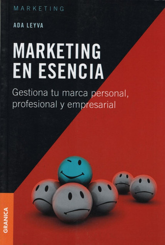 Marketing En Esencia - Gestiona Tu Marca Personal, Profesio