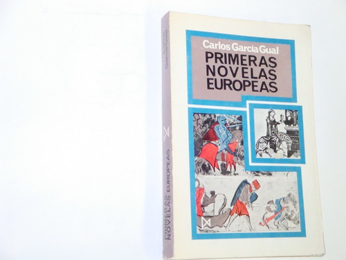 Primeras   Novelas  Europeas   -  Carlos  García  Gual