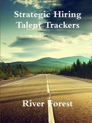 Libro Strategic Hiring - Talent Trackers - Forest, River