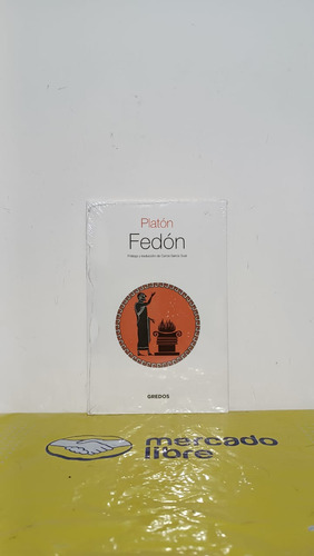 Fedón Platón Editorial Gredos Colección Textos Clásicos 