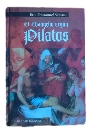 El Evangelio Segun Pilatos Emmanuel Schmitt C4