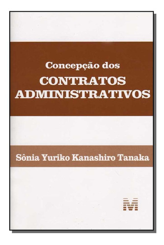 Concepção Dos Contratos Administrativos - 1 Ed./2006