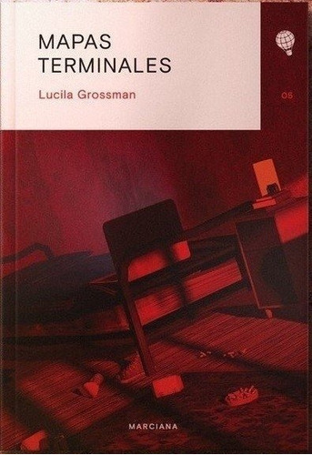 Mapas Terminales - Lucila Grossman - Marciana - Lu Reads