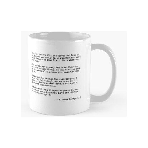 Taza Por Lo Que Vale - Cita De F Scott Fitzgerald Calidad Pr