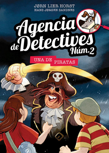 Agencia De Detectives Nãâºm. 2 - 11. Una De Piratas, De Horst, Jorn Lier. Editorial La Galera, Sau, Tapa Dura En Español