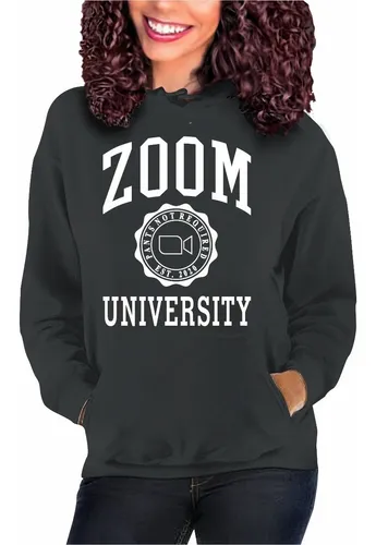 Zoom University Universidad Video Clase En L nea Sudadera