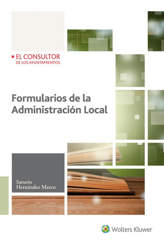 Formularios De La Administracion Local - Hernandez Marco,...