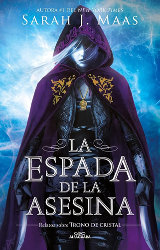 La Espada De La Asesina. Relatos De Trono De Cristal  - Sara