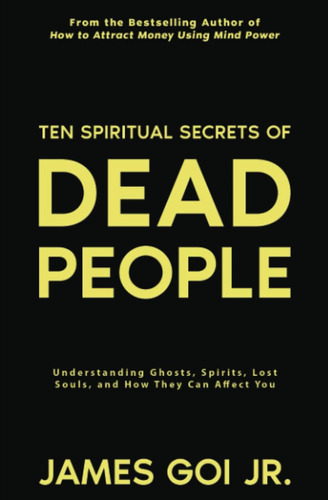 Libro: Diez Secretos Espirituales De Los Muertos: Comprensió