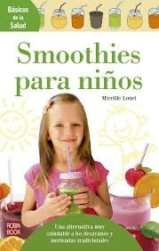 Smoothies Para Niños - Mireille Louet