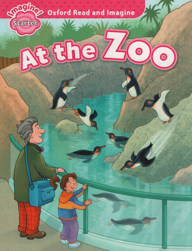 At The Zoo - Read And Imagine Starter, de No Aplica. Editorial Oxford University Press, tapa blanda en inglés internacional, 2014