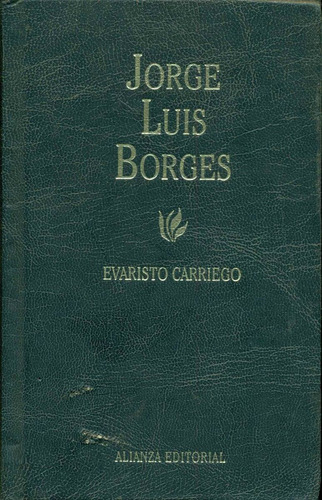 Jorge Luis Borges : Evaristo Carriego