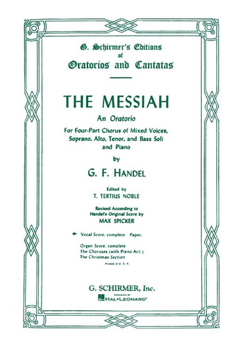 The Messiah, An Oratorio. Vocal Score-complete / El Mesias.