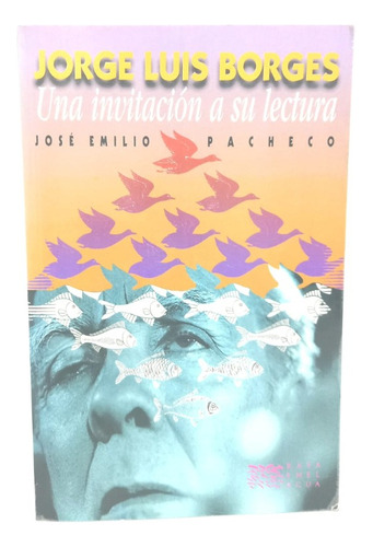Jorge Luis Borges - Una Invitación A Su Lectura