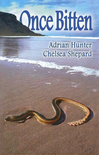 Once Bitten, De Adrian Hunter. Editorial Xlibris, Tapa Blanda En Inglés
