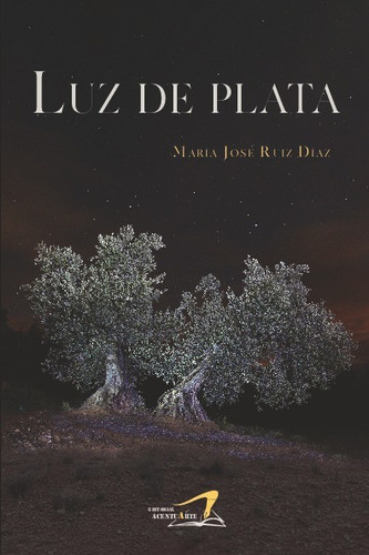 Libro Luz De Plata - Ruiz Diaz, Maria Jose