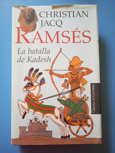 Ramsés La Batalla De Kadesh (tapa Dura) / Christian Jacq 