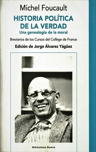 Historia Politica De La Verdad  Foucault Bibliotec Oiuuuys